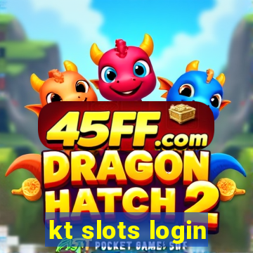 kt slots login